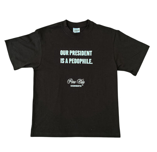 "OUR PRESIDENT" Tee